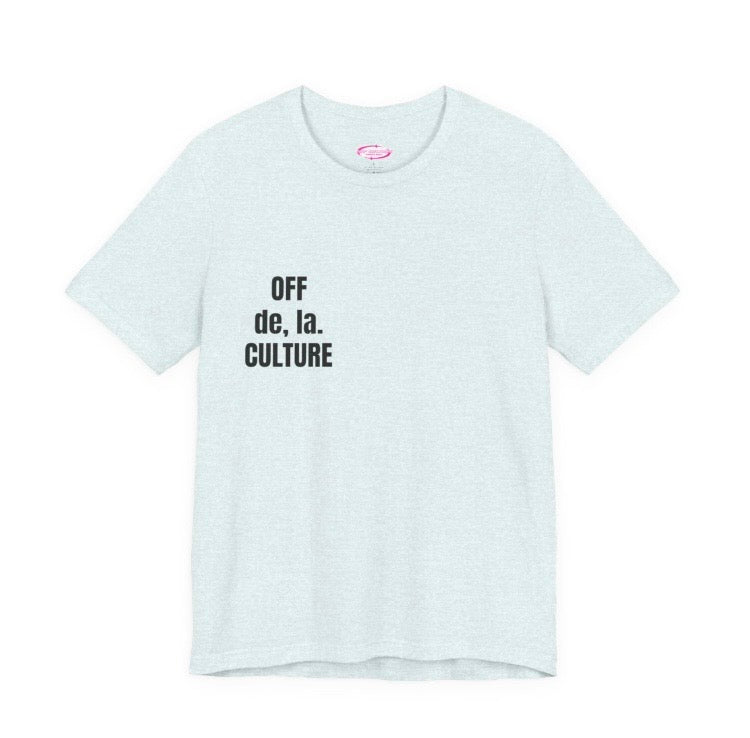 OFF CULTURE Signature Unisex Jersey Short Sleeve Tee