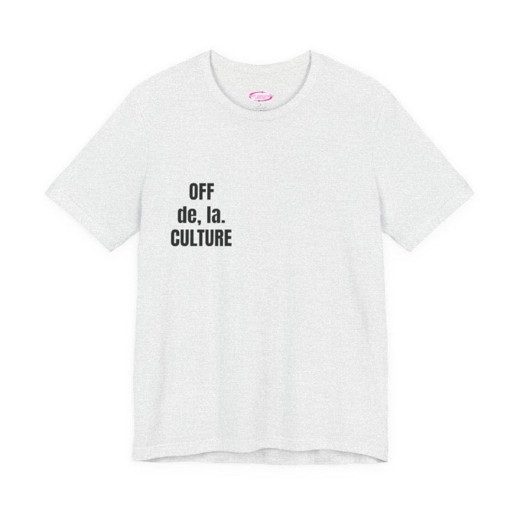 OFF CULTURE Signature Unisex Jersey Short Sleeve Tee